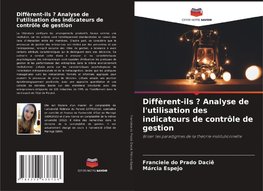 Diffèrent-ils ? Analyse de l'utilisation des indicateurs de contrôle de gestion