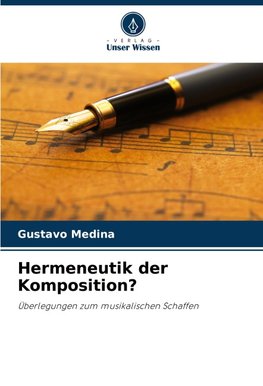 Hermeneutik der Komposition?