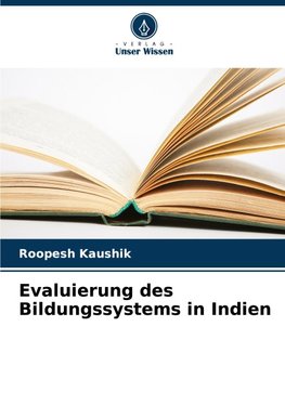 Evaluierung des Bildungssystems in Indien