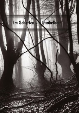 Im Schatten der Dunkelheit