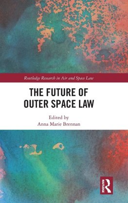 The Future of Outer Space Law