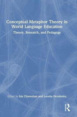 Conceptual Metaphor Theory in World Language Education