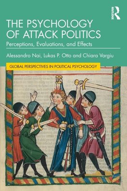 The Psychology of Attack Politics