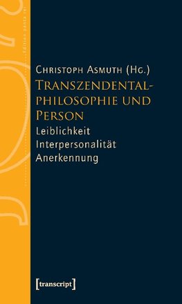 Transzendentalphilosophie und Person