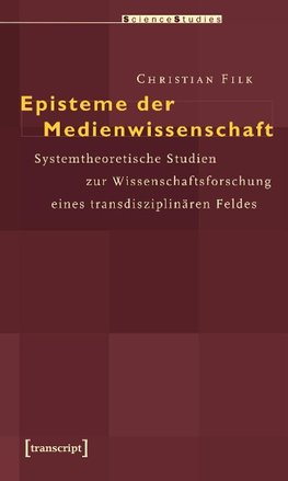Episteme der Medienwissenschaft