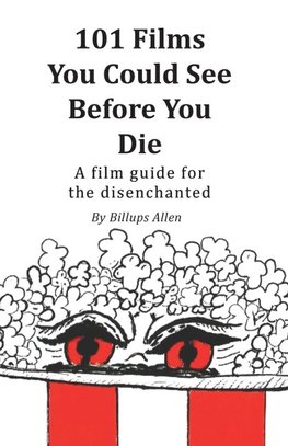 101 Movies You Could See Before You Die