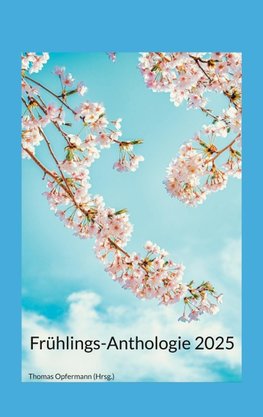 Frühlings-Anthologie 2025
