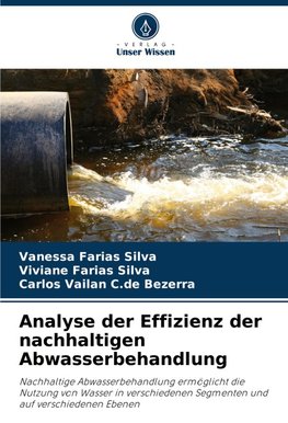 Analyse der Effizienz der nachhaltigen Abwasserbehandlung