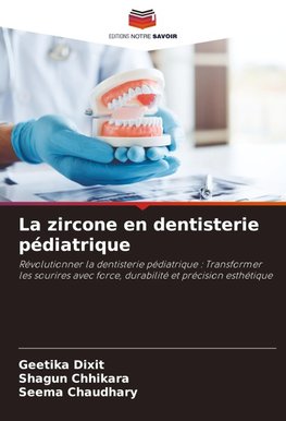 La zircone en dentisterie pédiatrique