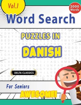WORD SEARCH PUZZLES IN DANISH FOR SENIORS - AWESOME! VOL.1 - DELTA CLASSICS