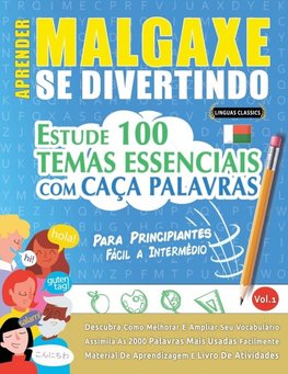 APRENDER MALGAXE SE DIVERTINDO! - PARA PRINCIPIANTES