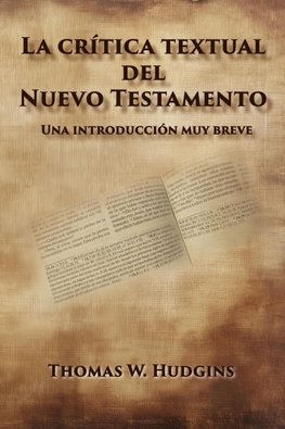 La crítica textual  del  Nuevo Testamento