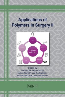 Applications of Polymers in Surgery II