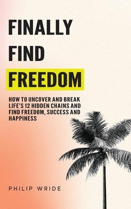 Finally Find Freedom