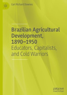 Brazilian Agricultural Development, 1890-1950