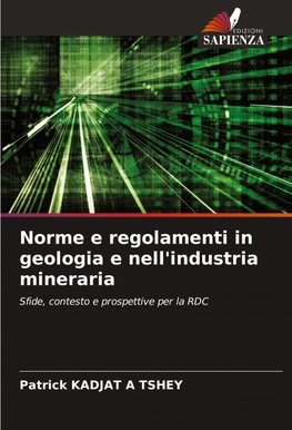 Norme e regolamenti in geologia e nell'industria mineraria