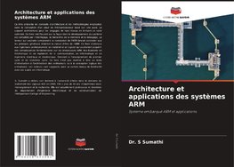 Architecture et applications des systèmes ARM