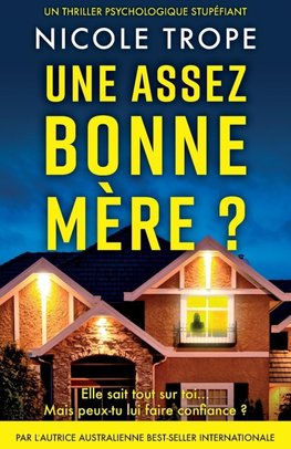 Une assez bonne mère ?