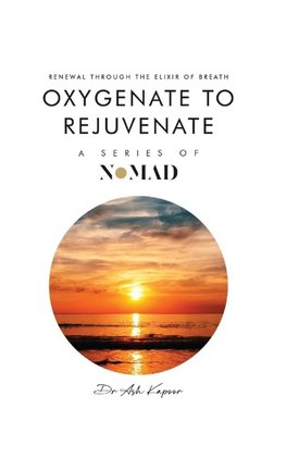 Oxygenate to Rejuvenate
