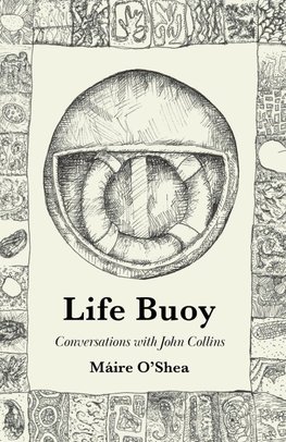 Life Buoy - Conversations with John Collins