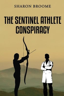 The Sentinel Athlete Conspiracy