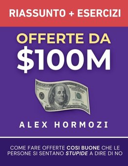Offerte da $100M Riassunto e Manuale Degli Esercizi