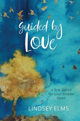 Guided by Love