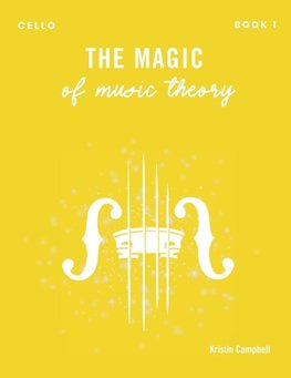 The Magic of Music Theory Book 1 - Cello