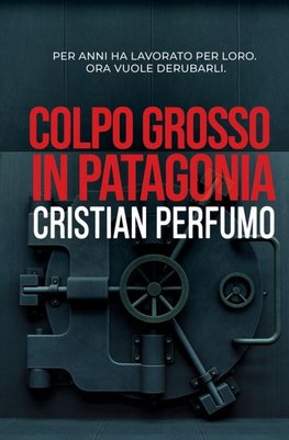 Colpo grosso in Patagonia
