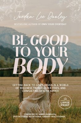 Be Good to Your Body
