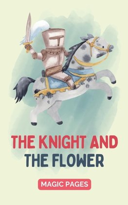 The Knight and the Flower