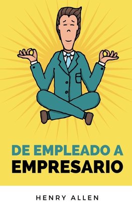 De Empleado a Empresario