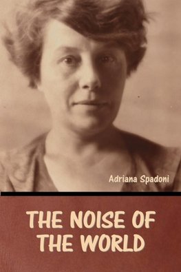 The Noise of the World
