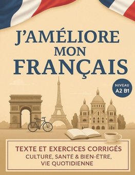 J'améliore mon français ! - FLE A2-B1