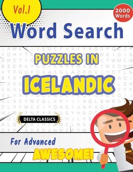 WORD SEARCH PUZZLES IN ICELANDIC FOR ADVANCED - AWESOME! VOL.1 - DELTA CLASSICS