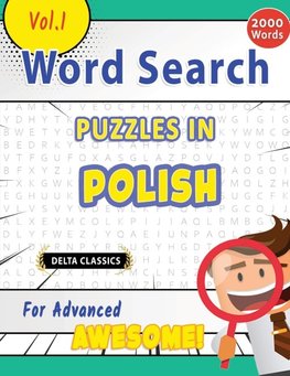 WORD SEARCH PUZZLES IN POLISH FOR ADVANCED - AWESOME! VOL.1 - DELTA CLASSICS