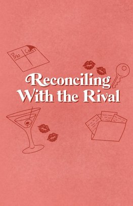 Reconciling With the Rival