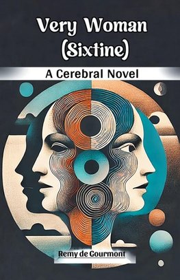 Very Woman (Sixtine) A Cerebral Novel