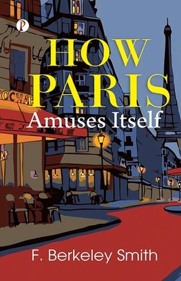 How Paris Amuses Itself