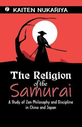 The Religion of the Samurai