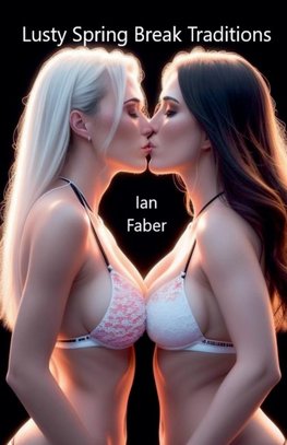 Lusty Spring Break Traditions