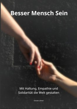 Besser Mensch Sein