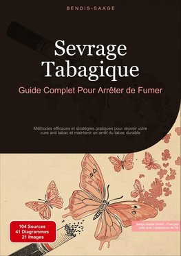 Sevrage Tabagique: Guide Complet Pour Arrêter de Fumer