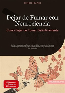 Dejar de Fumar con Neurociencia: Como Dejar de Fumar Definitivamente