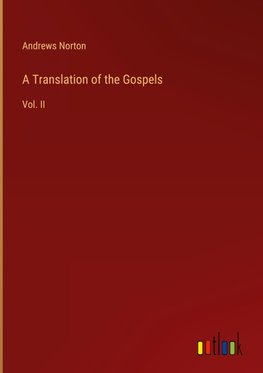 A Translation of the Gospels