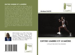 ENTRE OMBRE ET LUMIÈRE