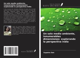 Un solo medio ambiente, innumerables dimensiones: explorando la perspectiva india