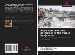 Flood risks and their perception in the Várzea Igreja area