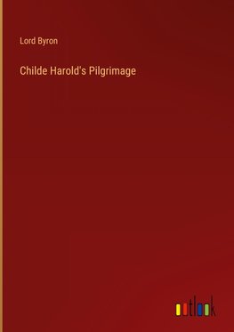Childe Harold's Pilgrimage