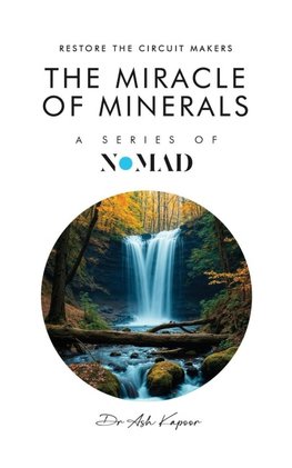The Miracle of Minerals